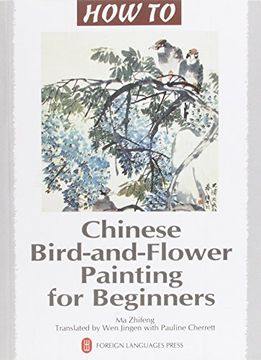portada Chinese Bird-and-flower Painting for Beginners (How to)
