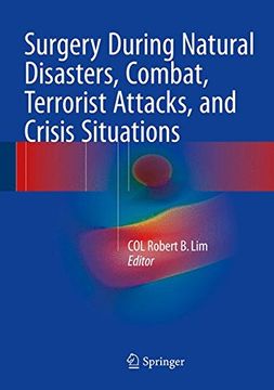 portada Surgery During Natural Disasters, Combat, Terrorist Attacks, and Crisis Situations (en Inglés)