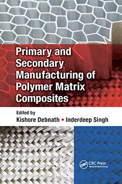 portada Primary and Secondary Manufacturing of Polymer Matrix Composites (en Inglés)