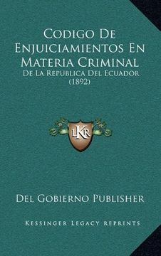 portada Codigo de Enjuiciamientos en Materia Criminal: De la Republica del Ecuador (1892)