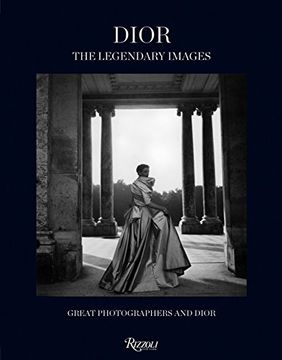 portada Dior: The Legendary Images: Great Photographers and Dior 