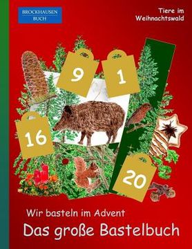 portada Brockhausen Buch - Wir basteln im Advent - Das große Bastelbuch: Tiere im Weihnachtswald (en Alemán)
