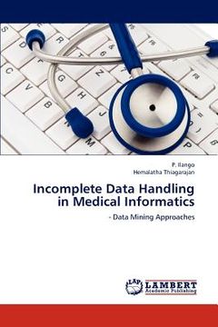 portada incomplete data handling in medical informatics (en Inglés)