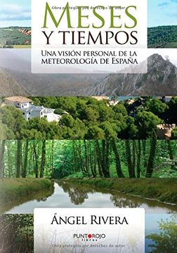 Meses y tiempos: Una visión personal de la meteorología de España
