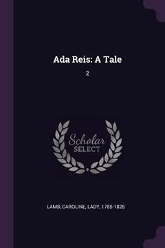 portada Ada Reis: A Tale: 2 (en Inglés)