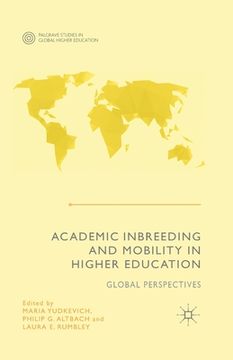 portada Academic Inbreeding and Mobility in Higher Education: Global Perspectives (en Inglés)