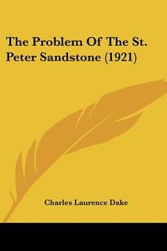 portada the problem of the st. peter sandstone (1921) (in English)