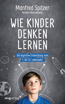 portada Wie Kinder Denken Lernen: Die Kognitive Entwicklung vom 1. Bis zum 12. Lebensjahr (en Alemán)