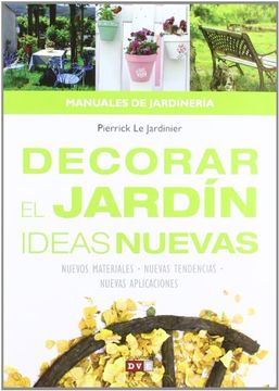 portada Decorar el Jardin Ideas Nuevas (in Spanish)