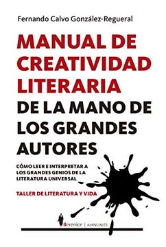 portada Manual de Creatividad Literaria de la Mano de los Grandes Escritores (in Spanish)