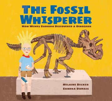 portada The Fossil Whisperer: How Wendy Sloboda Discovered a Dinosaur (en Inglés)