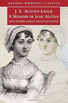 portada A Memoir of Jane Austen: And Other Family Recollections (Oxford World's Classics) (en Inglés)