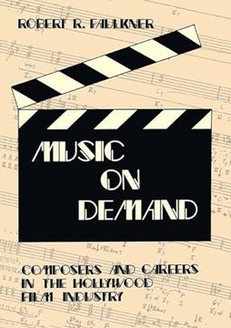 portada Music on Demand: Composers and Careers in the Hollywood Film Industry (en Inglés)