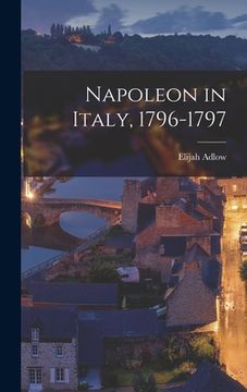 portada Napoleon in Italy, 1796-1797 (en Inglés)