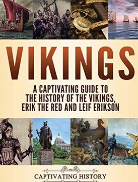 portada Vikings: A Captivating Guide to the History of the Vikings, Erik the red and Leif Erikson 