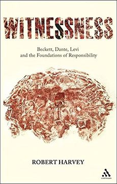portada Witnessness: Beckett, Dante, Levi and the Foundations of Responsibility (in English)