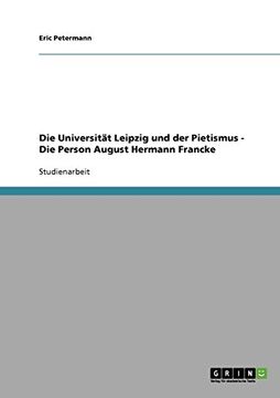 portada Die Universität Leipzig und der Pietismus - Die Person August Hermann Francke (German Edition)
