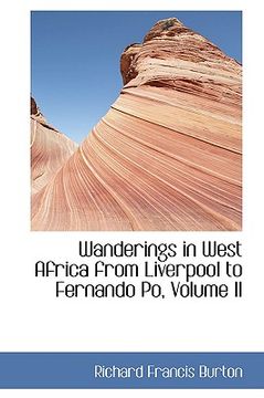 portada wanderings in west africa from liverpool to fernando po, volume ii (en Inglés)