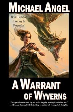 portada A Warrant of Wyverns: Book Eight of 'Fantasy & Forensics': Volume 8