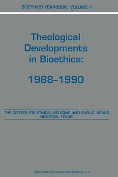 portada Bioethics Yearbook: Theological Developments in Bioethics: 1988-1990 (en Inglés)