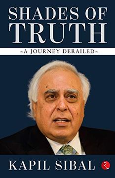 portada Shades of Truth - hb [Hardcover] Kapil Sibal (en Inglés)