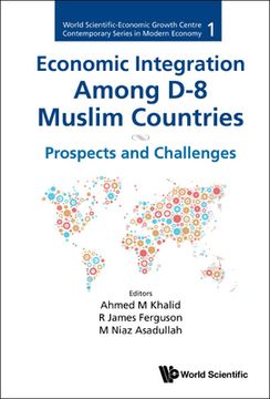 portada Economic Integration Among D-8 Muslim Countries: Prospects and Challenges (in English)