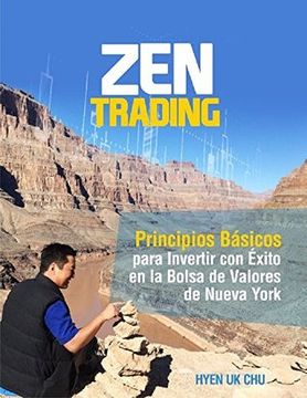 portada Zen Trading: Principios Básicos Para Invertir con Éxito en la Bolsa de Nueva York