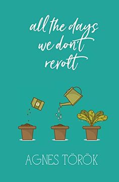 portada All the Days we Don't Revolt (in English)