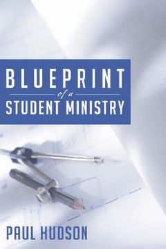 portada blue print of a student ministry (en Inglés)