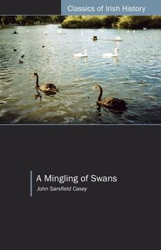 portada Mingling of Swans: A Cork Fenian and Friends 'Visit' Australia (en Inglés)