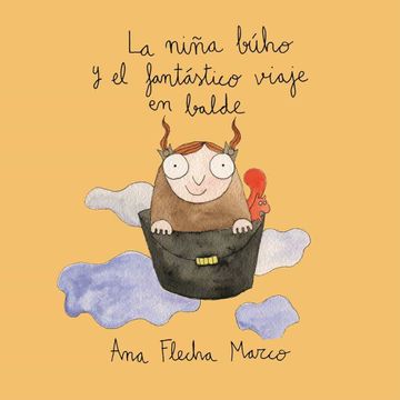 portada La Niña Búho y el Fantástico Viaje en Balde (in Spanish)