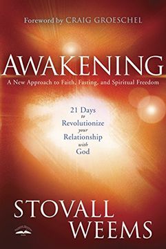 portada Awakening: A 21 day Experience That Will Revolutionize Your Relationship With god (in English)