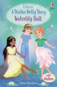 portada Waterlily Ball: A Princess Dolls Story (Sticker Dolly Stories) (en Inglés)