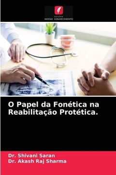 portada O Papel da Fonética na Reabilitação Protética. (en Portugués)