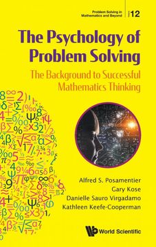 portada Psychology of Problem Solving, The: The Background to Successful Mathematics Thinking: 12 (Problem Solving in Mathematics and Beyond) (en Inglés)