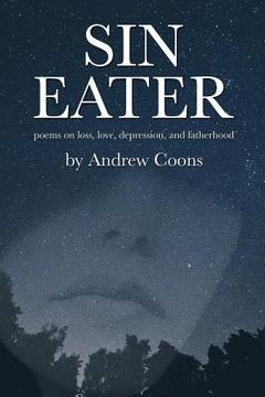 portada Sin Eater: poems on loss, love, depression, and fatherhood (in English)