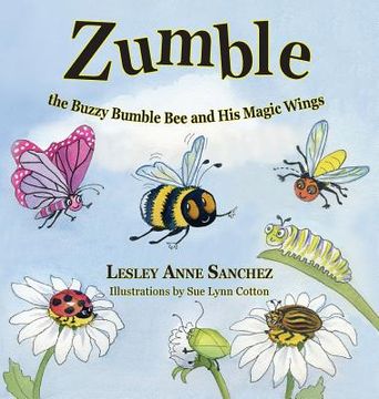portada Zumble the Buzzy Bumble Bee and His Magic Wings (en Inglés)