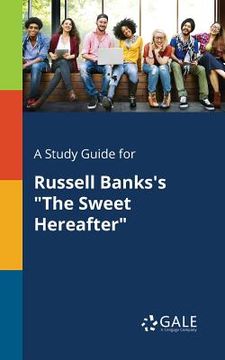 portada A Study Guide for Russell Banks's "The Sweet Hereafter" (in English)