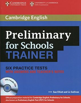 portada Preliminary for Schools Trainer six Practice Tests With Answers, Teacher's Notes and Audio cds (3) (Authored Practice Tests) (en Inglés)