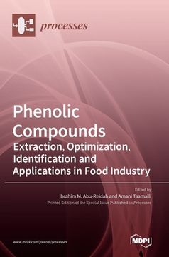 portada Phenolic Compounds: Extraction, Optimization, Identification and Applications in Food Industry (en Inglés)