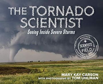 portada The Tornado Scientist (Scientists in the Field) (en Inglés)