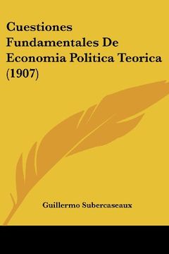 portada Cuestiones Fundamentales de Economia Politica Teorica (1907)