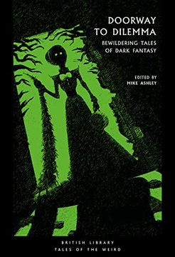 portada Doorway to Dilemma: Bewildering Tales of Dark Fantasy (British Library Tales of the Weird) (en Inglés)