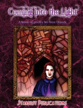 portada Coming into the Light: A book of poetry by Bree Orlock