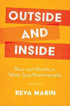 portada Outside and Inside: Race and Identity in White Jazz Autobiography (American Made Music Series) (in English)