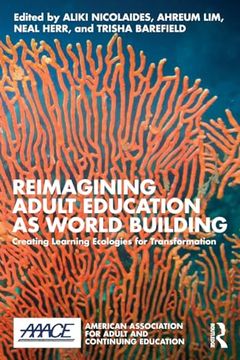 portada Reimagining Adult Education as World Building (American Association for Adult and Continuing Education) (en Inglés)