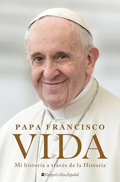 portada Life Vida (Spanish Edition): Mi Historia a Través de la Historia (in Spanish)