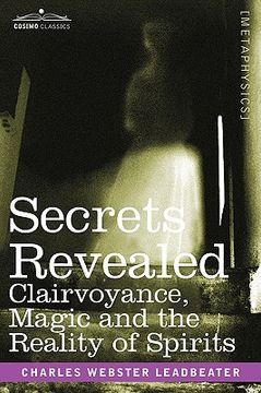 portada secrets revealed: clairvoyance, magic and the reality of spirits (in English)