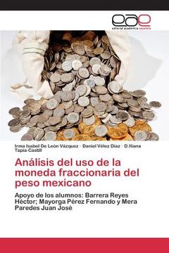 portada Análisis del uso de la moneda fraccionaria del peso mexicano