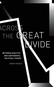 portada Across the Great Divide: Between Analytic and Continental Political Theory (en Inglés)